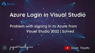 Problem with signing in to Azure from Visual Studio | Solved