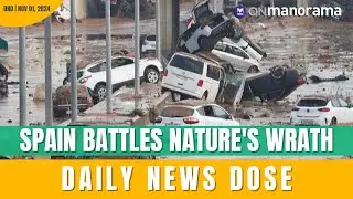 Spain hit by Europe's worst storm-related disaster in recent times | Nov 1, 2024 | Daily News Dose