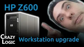 #66 - The (£60 $80) HP Z600 in 2021 workstation, CPU, RAM, GPU, SSD, HDD upgrade