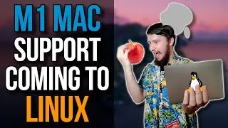 Native M1 Mac Support Coming Soon To Linux