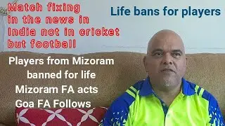 Football match fixing hits India, life bans handed to players