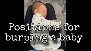 Burping a baby in different positions