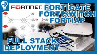 Fortinet Full Stack: Configuring FortiGate, FortiSwitch, FortiAP | SD-WAN, VLAN, SSID, w/FortiLink!