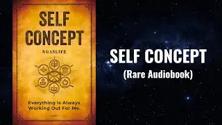 Self Concept - Everything is Always Working Out for Me Audiobook