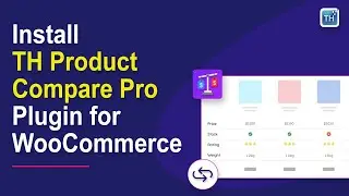 Install TH Product Compare Pro Plugin for WooCommerce & WordPress | ThemeHunk