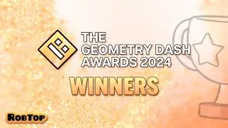 The Geometry Dash Awards 2024: Winners