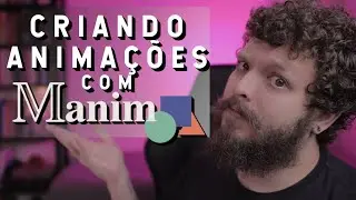 Animações com Manim | Live de Python #243