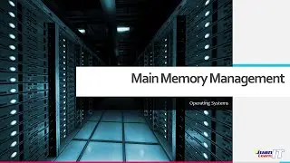 08 Main Memory Management Complete