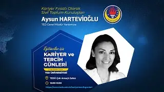 Aysun Hartevioğlu - Kariyer Fırsatı Olarak Sivil Toplum Kuruluşları