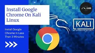 Install Google Chrome On Kali Linux | Install Google Chrome In Less Than 3 Minutes