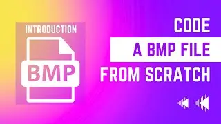 How To Code A BMP Generator - Introduction
