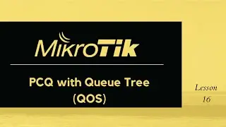 MikroTik QOS: Bandwidth Management using PCQ and Queue Tree