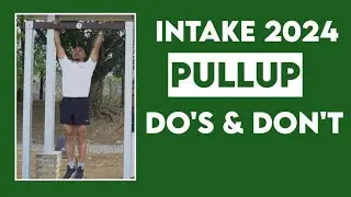 Intake 2024 - Pullup Do's & Don't - British Army & Singapore Police Selection