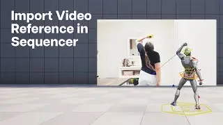How To Import Video Reference Into Unreal Engine Sequencer