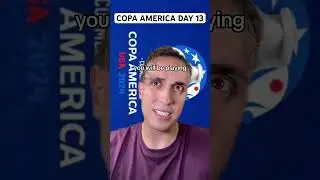 Copa America Day 13