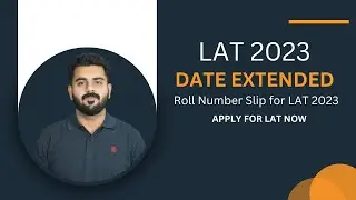 LAT 2023 Date Extended || The Law Channel