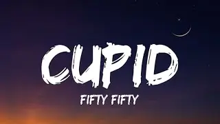 FIFTY FIFTY - Cupid (Twin Version) (Lyrics) I'm feeling lonely, Oh I wish I'd find a lover