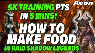 How to Make Food | 2000 Champ Training Points in 5 Mins | Raid Shadow Legends