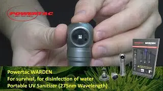 Powertac WARDEN - For survival, for disinfection of water. Portable UV Sanitizer (275nm Wavelength)