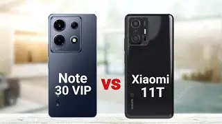 Infinix Note 30 VIP vs Xiaomi 11T