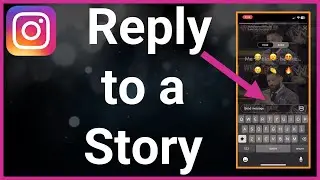 How To Reply To Someone's Story On Instagram