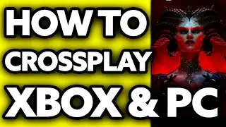 How To Crossplay Diablo 4 Xbox and PC (EASY!)