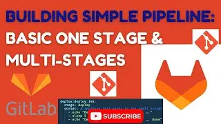 🚀Write Your First GitLab CI CD Pipeline: Single & Multi-Stages, Stages & Scripts | Ep 02