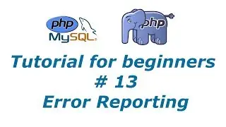 PHP Tutorial 13 -  Error Reporting | BTT