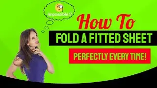 How To Fold A Fitted Sheet With Elastic All Around - How To Fold A Fitted Sheet The Dummy-Proof Way