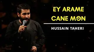 Huseyn Taheri - Ey Arame Cane Mən/altyazılı/2021