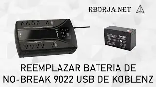 Reemplazando la batería del No-Break 9022 USB de la marca Koblenz