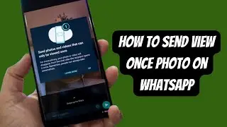 How To Send View Once Photo On Whatsapp