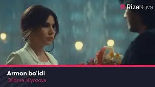 Dildora Niyozova - Armon boldi | Дилдора Ниёзова - Армон булди