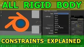 All of Blender's  Rigid Body Constraints Explained