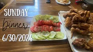 Sunday Dinner 6/30/ 2024!