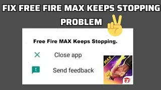 Fix Free Fire MAX App Keeps Stopping Problem|| TECH SOLUTIONS BAR