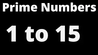 Prime Numbers Between 1 and 15 | prime numbers list | prime numbers 1 to 15 | 1-15 | 1 - 15