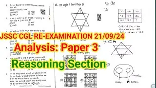 JSSC CGL re-examination Paper 3 | Reasoning section analysis || 21/09/24 #jssc_cgl #jssc