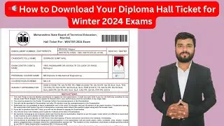 How to Download Your Diploma Hall Ticket for Winter 2024 Exams | Step-by-Step Guide 