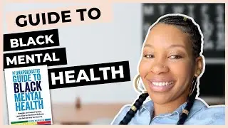 Guide to Black Mental Health with Dr.  Rheeda Walker | Black Mental Health Guide