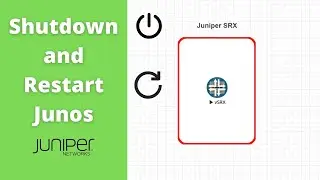 Shutdown and Restart Devices From the CLI on Juniper