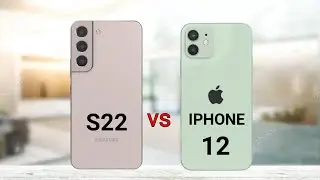 Samsung Galaxy S22 vs iPhone 12