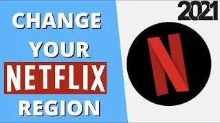 How to Change Your Netflix Region ✅ How to Watch Netflix From Different Countries in 2021
