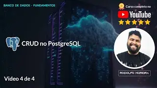 CRUD com PostgreSQL - Criar, Ler, Atualizar e Deletar Dados