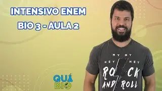 Intensivo ENEM - Bio 3 - Aula 2 - Bactérias: Características gerais, Mecanismos de Variabilidade