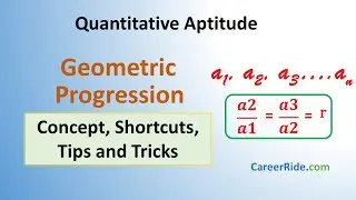 Geometric Progression - Shortcuts & Tricks for Placement Tests, Job Interviews & Exams