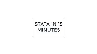 Learn STATA in 15 minutes