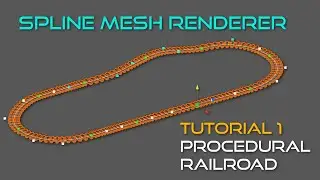 Spline Mesh Renderer v1.0 Tutorial 1 - Railroad (Unity 3D)