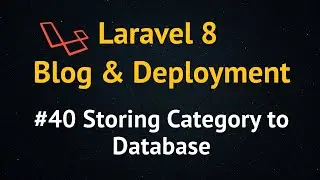 Laravel 8 Blog Tutorial up to Deployment #40 Storing Category to Database