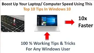 [Top 10 Tips] How To Boost Laptop Performance In Windows 10 In Hindi | Make 20X Fast Windows 10 |